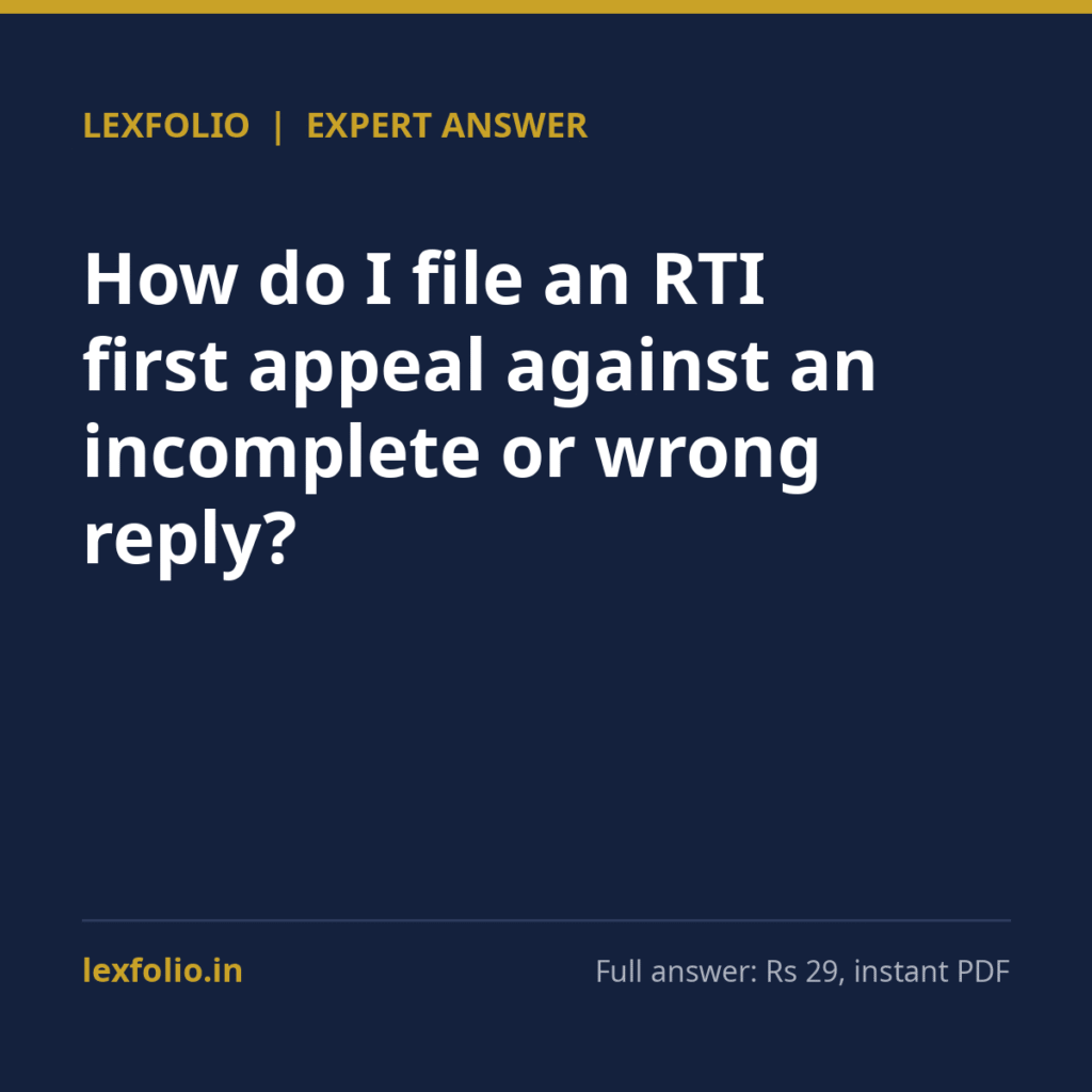 How do I file an RTI first appeal against an incomplete or wrong reply?