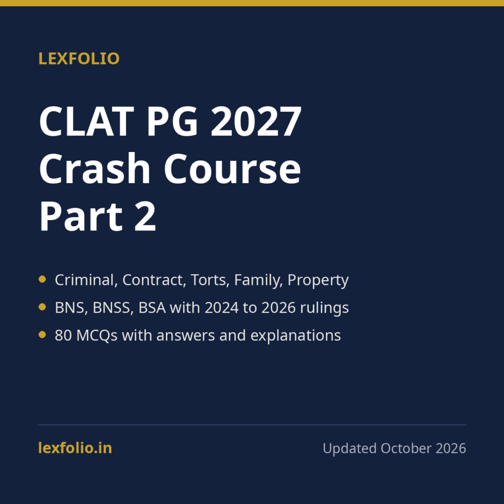 CLAT PG 2027 Crash Course Notes, Part 2: Criminal Law, Contract, Torts, Family and Property Law