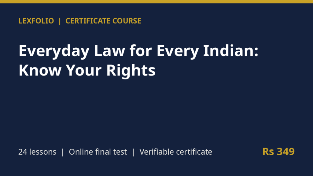 Certificate Course in Everyday Law for Every Indian: Know Your Rights