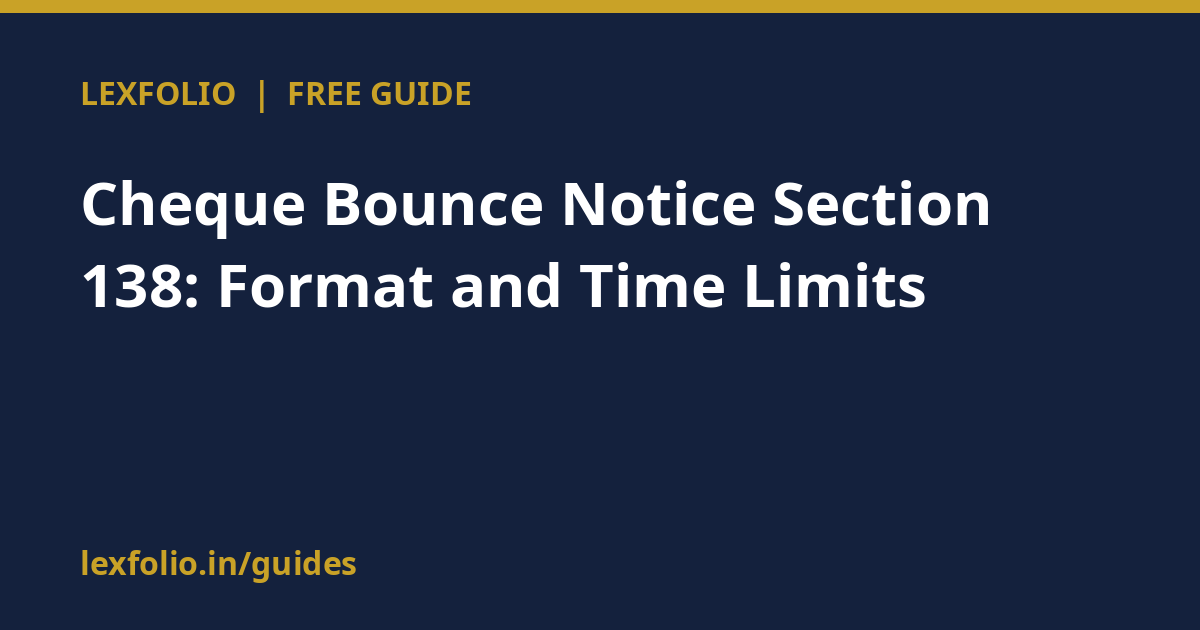 Cheque Bounce Notice Section 138: Format and Time Limits