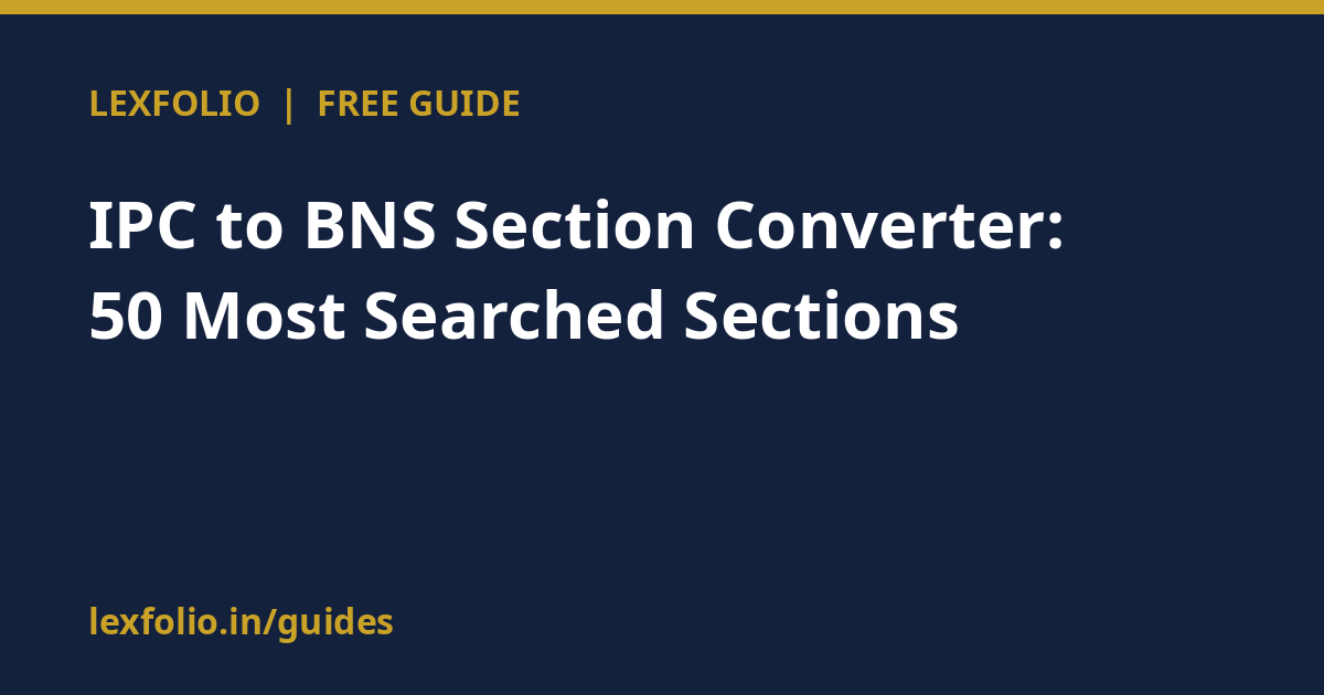 IPC to BNS Section Converter: 50 Most Searched Sections