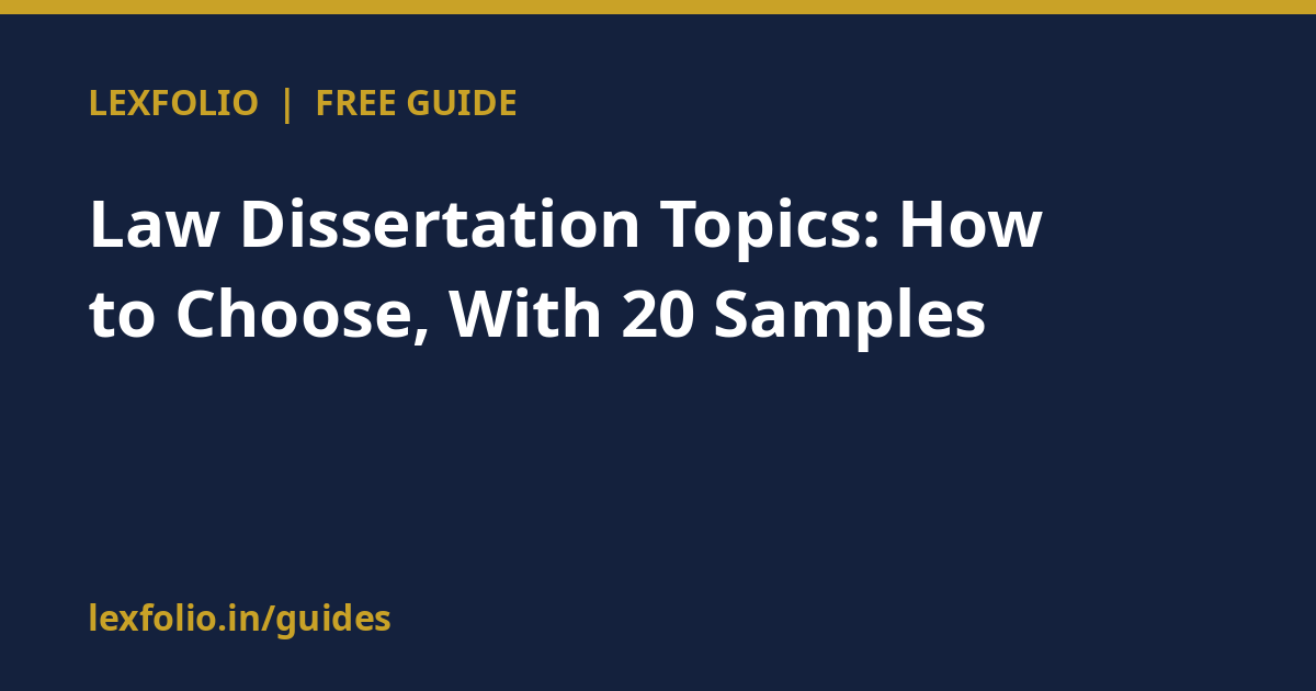 Law Dissertation Topics: How to Choose, With 20 Samples