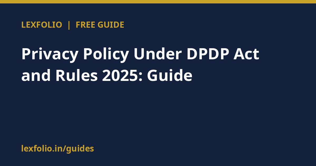 Privacy Policy Under DPDP Act and Rules 2025: Guide