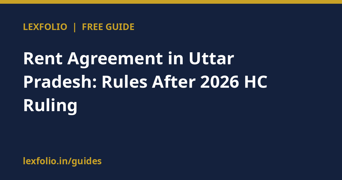 Rent Agreement in Uttar Pradesh: Rules After 2026 HC Ruling
