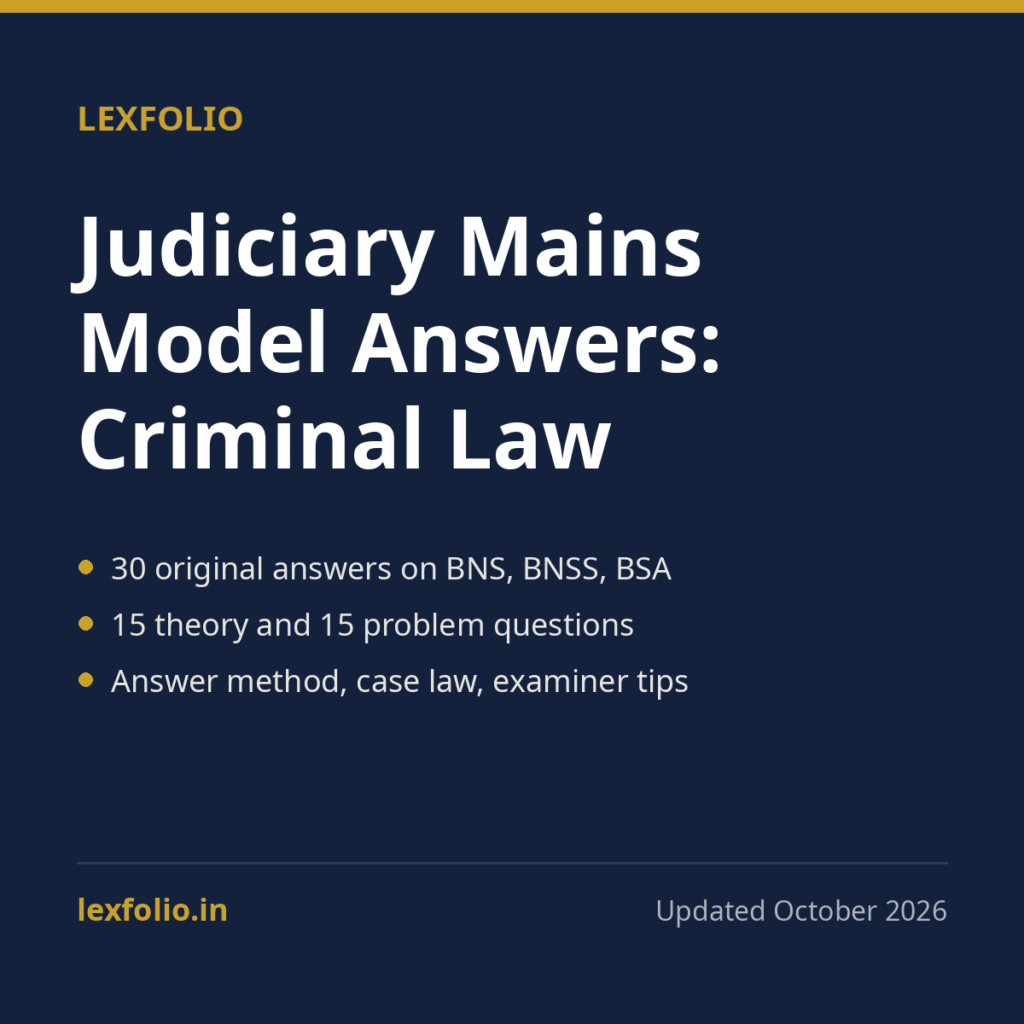 Judiciary Mains Model Answers: Criminal Law under BNS, BNSS and BSA (30 Answers)