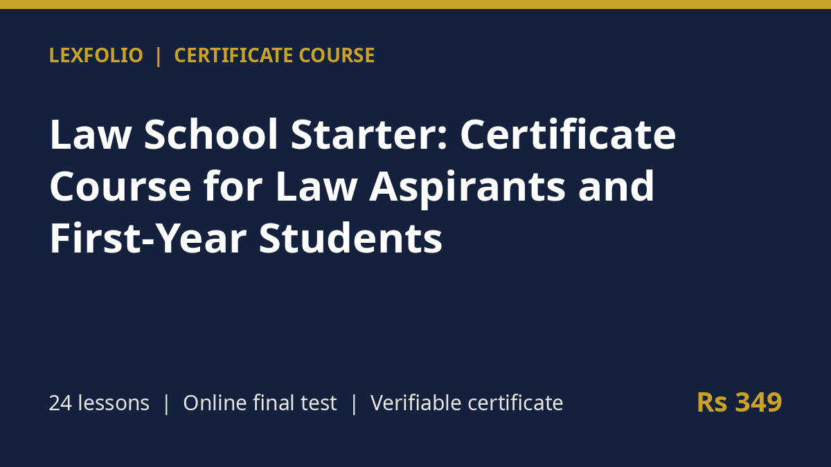Law School Starter: Certificate Course for Law Aspirants and First-Year Students