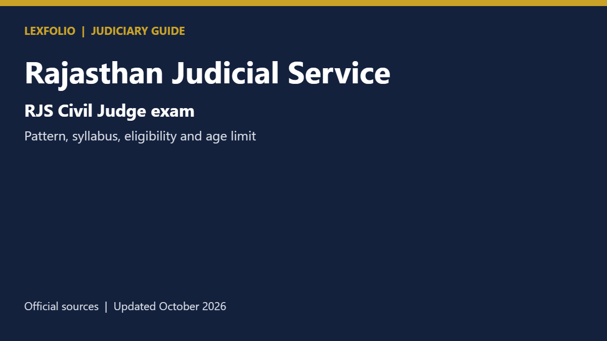 Rajasthan Judicial Service (RJS) Civil Judge Exam: Pattern, Syllabus, Eligibility and Age Limit