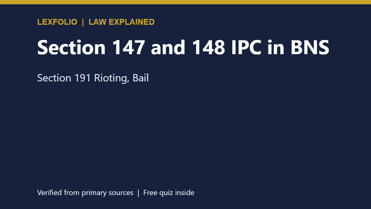 Section 147 and 148 IPC in BNS: Section 191 Rioting, Bail