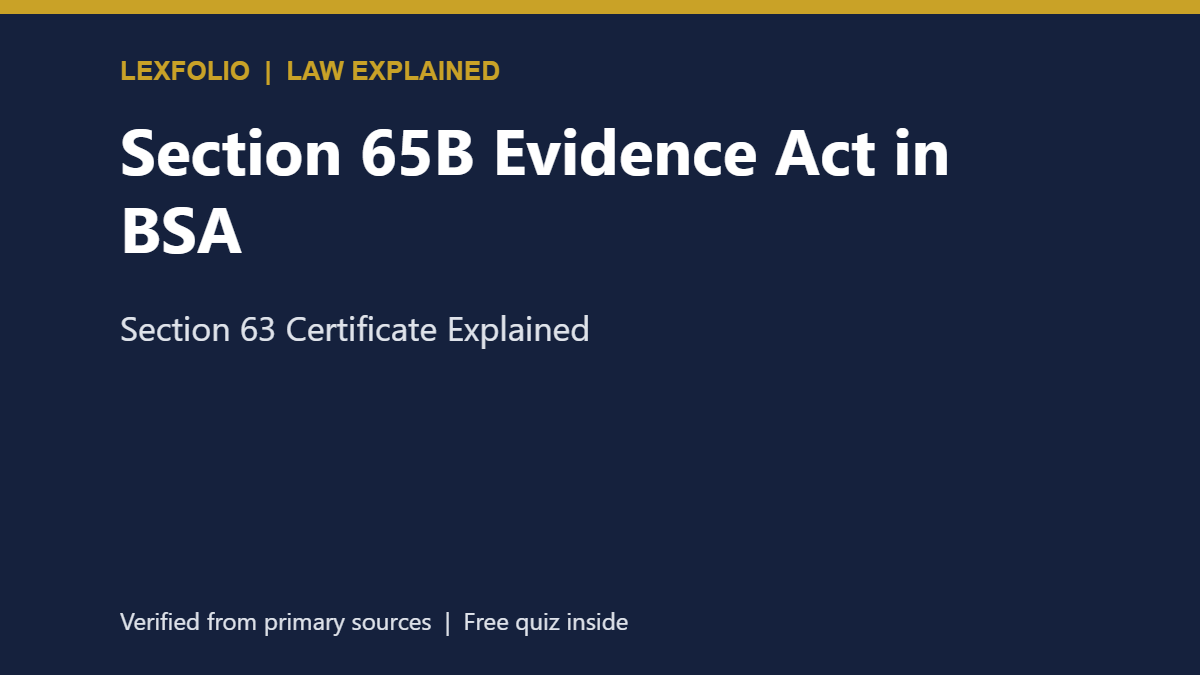 Section 65B Evidence Act in BSA: Section 63 Certificate Explained